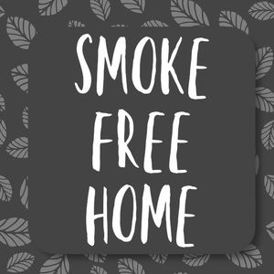 SMOKE FREE HOME